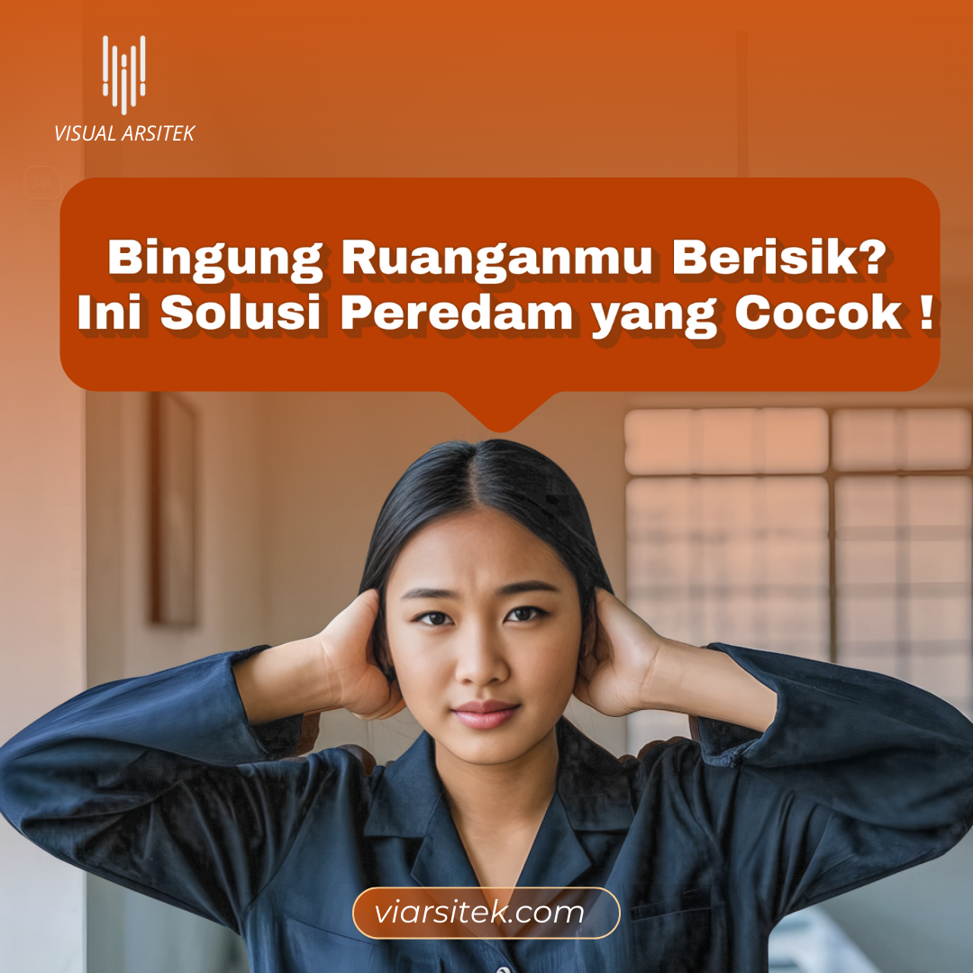 Bingung Ruangan Berisik Ini Solusi Peredam